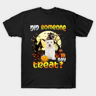 West Highland White Terrier Did Someone Say Treat T-Shirt